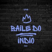 Dre - Baile Do Índio (Explicit)
