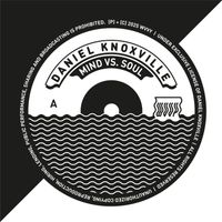 Daniel Knoxville - Mind vs. Soul