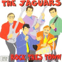 The Jaguars - Rock This Town