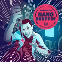 Jumpstreet - Nanodroppin'