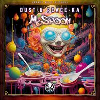 Dust, Peace-ka - Mcspoon