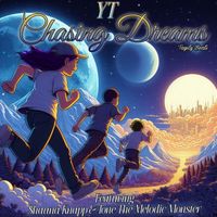 YT - Chasing Dreams
