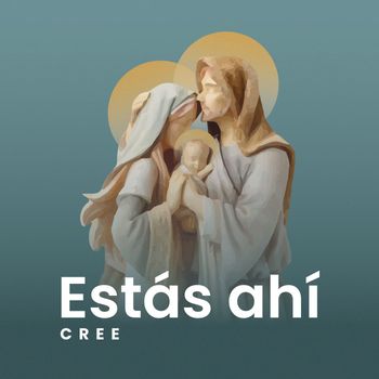CREE - Estás ahí