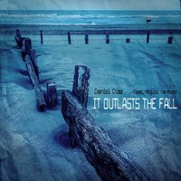 Daniel Diaz - It Outlasts the Fall (feat. Miguel Yanover)