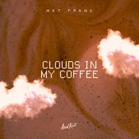 Mat Frank - Clouds In My Coffee