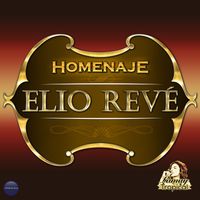Elio Revé - Homenaje