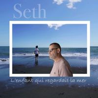 Seth - L’enfant qui regardait la mer