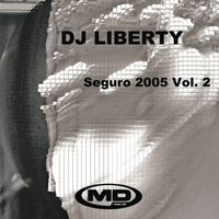 Dj Liberty - Seguro 2005 Vol. 2 - EP