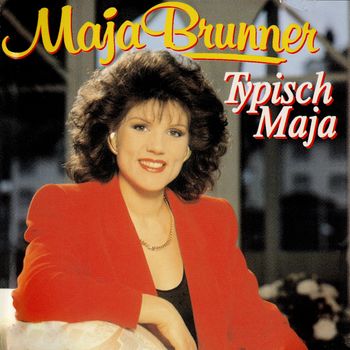 Maja Brunner - Typisch Maja