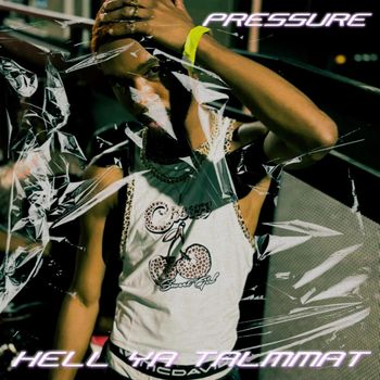 PRESSURE - Hell Ya Talmmat (Explicit)
