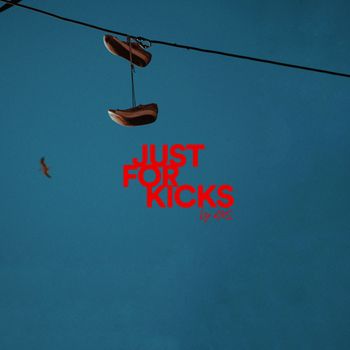 RMS - JUST FOR KICKS