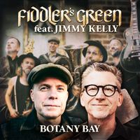 Fiddler's Green - Botany Bay (Explicit)