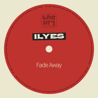 Ilyes - Fade Away
