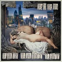 Bird - Lay Lady Lay