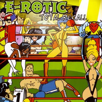 E-rotic - Total Recall