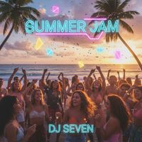 Dj Seven - Summer Jam