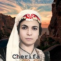 Chérifa - Histoire De Tebqaw Ala Khir A-yaqvou/Achewiq