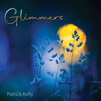 Patrick Kelly - Glimmers