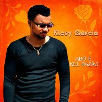 Klesy Garcia - Abo É Kel Razão
