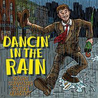 Bryan Cumming Swing Quartet - Dancing in the Rain