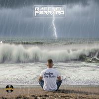 Raffael Ferraro - Under the Rain