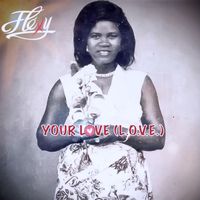 Flexy - YOUR LOVE (L.O.V.E.)