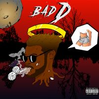 D6 - Bad D (Explicit)