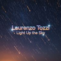 Laurenzo Tozzi - Light up the Sky