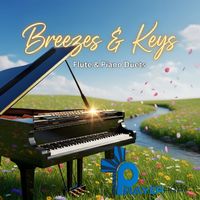 Prayer Pray - Breezes & Keys (Flute & Piano Duets)