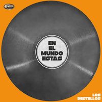 Los Destellos - En el Mundo Estas