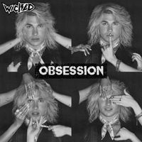 WICKED - Obsession
