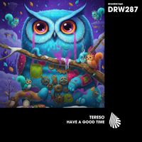 Tereso - Have a Good Time