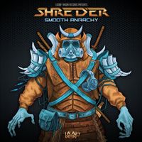 Shred'er - Smooth Anarchy
