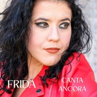 Frida - Canta ancora