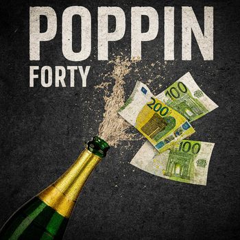 Forty - POPPIN (Explicit)