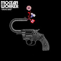 MOCEAN WORKER - Iykyk Fafo (Explicit)
