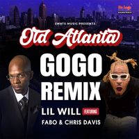 Lil Will - Old Atlanta (Go-Go Remix) (Explicit)