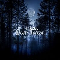KingAcul - Deep Forest
