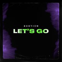 Bestien - Let's Go