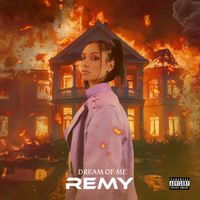 REMY - Dream of Me (Explicit)