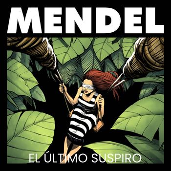 Mendel - El Último Suspiro