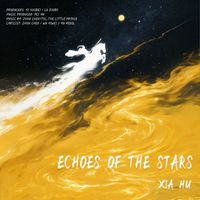 胡夏 - Echoes Of The Stars (The Ending Theme Song of Three Kingdom: Starlit Heroes)