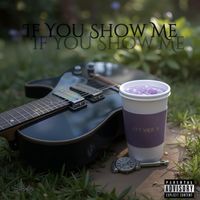 Sane - If You Show Me (Explicit)
