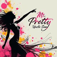 Uncle Sam - MS. PRETTY
