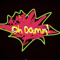 Rel - Oh Damn! (Explicit)