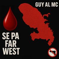 Guy Al MC - Sé pa far west