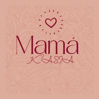 Kasia - Mamá