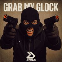 D-Minus - GRAB MY GLOCK