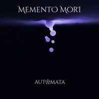 Automata - Memento Mori
