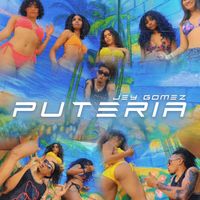 Jey Gomez - Puteria (Explicit)